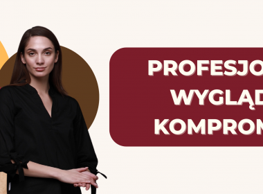 Profesjonalny wygląd bez kompromisów