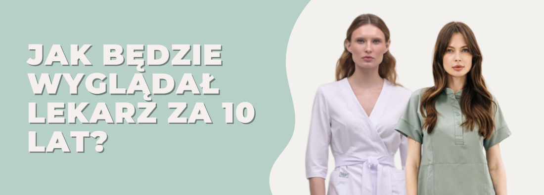 Jak będzie wyglądał lekarz za 10 lat?