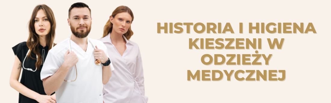 Historia i higiena kieszeni w odzieży medycznej