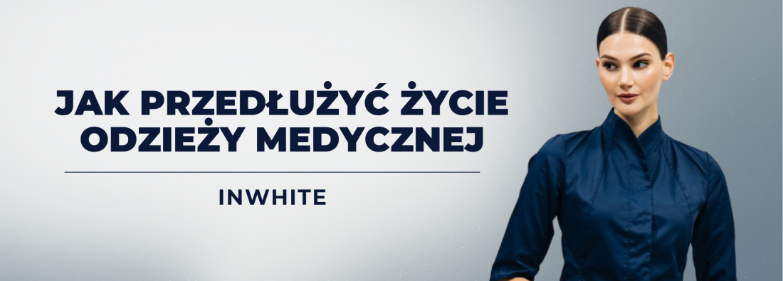 Jak przedłużyć życie odzieży medycznej