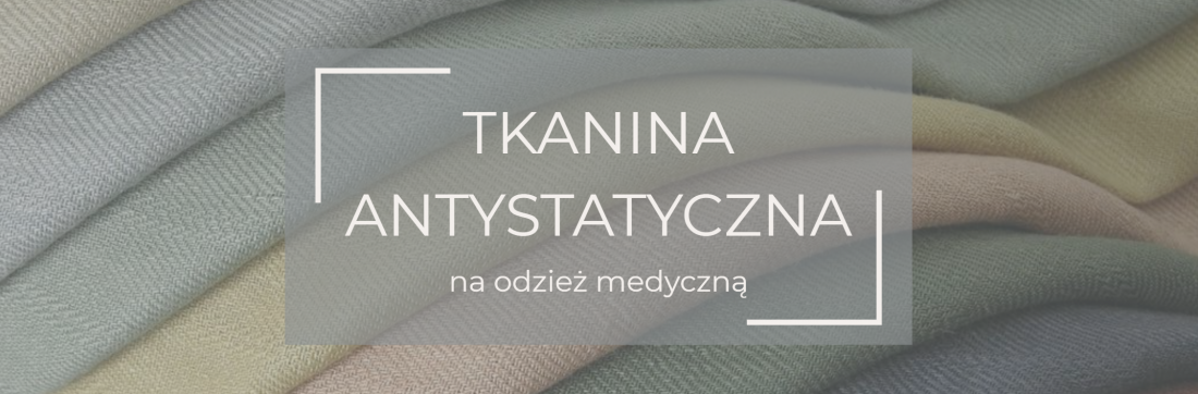 Dlaczego odzież medyczna powinna być nie tylko wygodna, ale i antystatyczna
